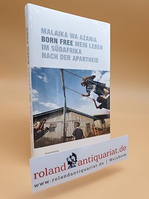 Born Free: Mein Leben im Südafrika nach der Apartheid