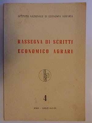 RASSEGNA DI SCRITTI ECONOMICO AGRARI 4 Roma Luglio 1942 - XX