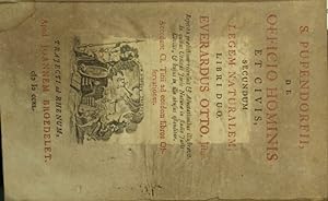 S. Pufendorfii, De officio hominis et civis secundum legem naturalem libri duo