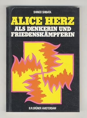Alice Herz als Denkerin und Friedenskampferin. Dialog und Gemeinsames Handeln von Christen und So...