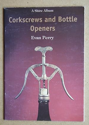 Corkscrews and Bottle Openers.