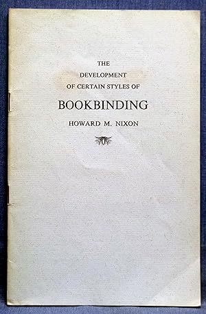 The Development Of Certain Syles Of Bookbinding