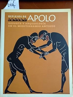 REFLEJOS DE APOLO. DEPORTE Y ARQUEOLOGÍA EN EL MEDITERRÁNEO ANTIGUO. MUSEO DE ALMERÍA 6 DE JUNIO-...