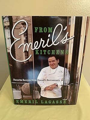 From Emeril's Kitchens: Favorite Recipes from Emeril's Restaurants [SIGNED FIRST EDITION, FIRST P...