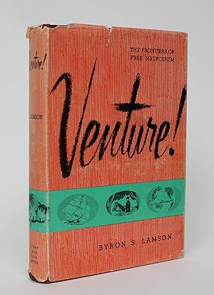 Venture! The Frontiers of Free Methodism