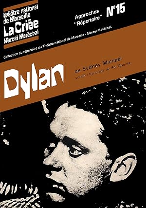 Dylan ou un poete en amerique (Approches Répertoire N° 15)