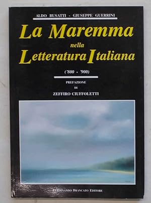 La Maremma nella letteratura italiana ('800 - '900).