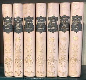 The Works of W. E. Henley. In seven volumes