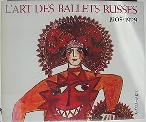 L'art des Ballets russes à Paris. Projets de décors et de costumes 1908-1929.