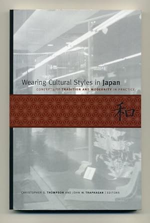 Wearing Cultural Styles in Japan: Concepts of Tradition and Modernity in Practice