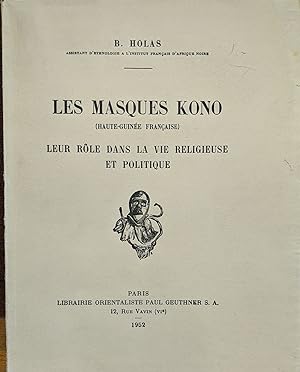 Les Masques Kono (Haute-Guinee Francaise) Leur Role dans la Vie Religieuse et Politique