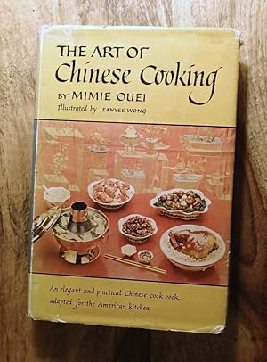 THE ART OF CHINESE COOKING : An Elegant & Practical Chinese Cook Book Adapted for the American Ki...