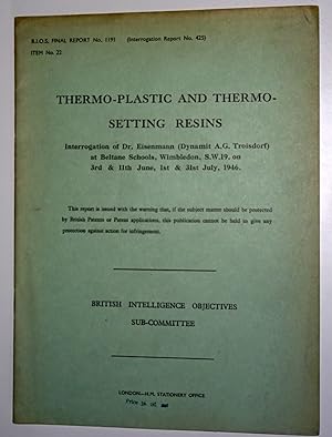 BIOS Final Report No. 1191 (Interrogation Report No. 425) Item No. 22 Thermo-Plastic and Thermo-S...