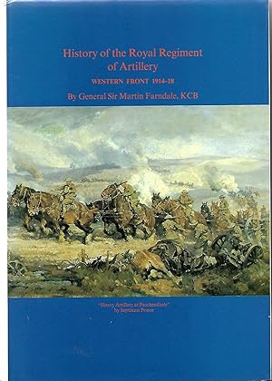 History of the Royal Regiment of Artillery Western Front 1914-18