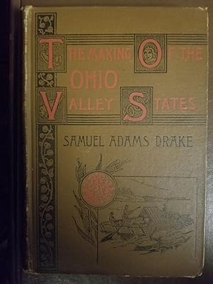 The Making of the Ohio Valley States 1660-1837 [FIRST EDITION]