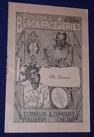Oh, Doctor! A Minstrel Afterpiece