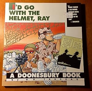 I'd Go with the Helmet, Ray