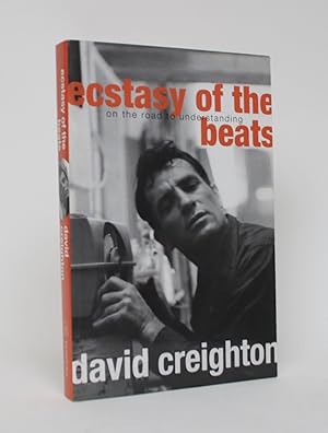Ecstasy of The Beats: On The Road to Understanding