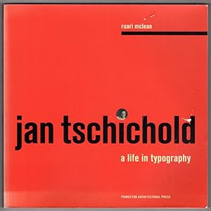 Jan Tschichold: A Life in Typography