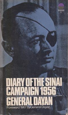 Diary of the Sinai Campain 1956 Major-General Moshe Dayan