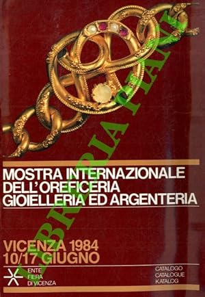 Mostra internazionale dell'oreficeria, gioielleria ed argenteria. 1984. Catalogo.
