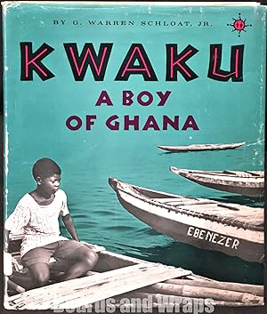 Kwaku A Boy of Ghana