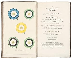 A Plain and Practical Treatise on the Culture and Management of the Auricula, Polyanthus, Carnati...