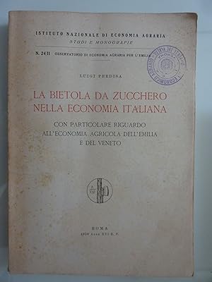 LA BIETOLA DA ZUCCHERO NELL'ECONOMIA ITALIANA CON PARTICOLARE RIGUARDO ALL'ECONOMIA AGRICOLA DELL...