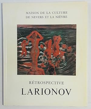 Rétrospective Larionov. Maison de la culture de Nevers et la Nièvre du samedi 3 juin au samedi 29...