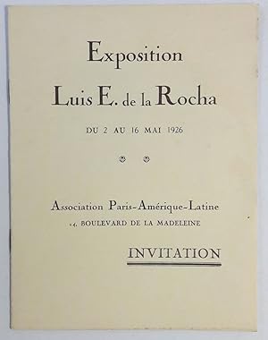 Exposition Luis E. de la Rocha du 2 au 16 mai 1926.