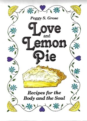Love and Lemon Pie: Recipes for the Body and the Soul