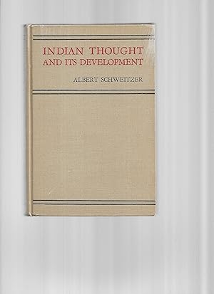 INDIAN THOUGHT AND ITS DEVELOPMENT. Translated By Mrs. Charles E.B. Russell.