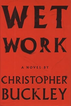 Wet Work: A Novel