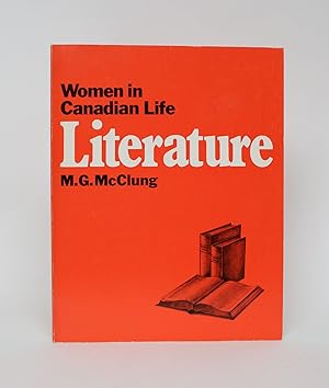 Women in Canadian Life: Literature