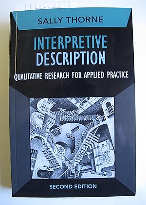 Interpretive Description: Qualitative Research for Applied Practice | Second Edition