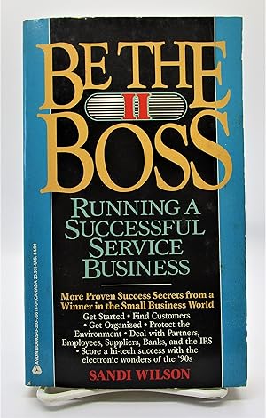 Be the Boss II: Running a Successful Service Business