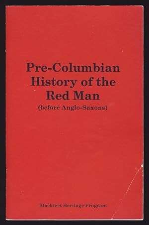 Pre-Columbian History of the Red Man (before Anglo-Saxons)