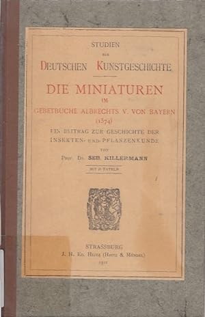 Die Miniaturen im Gebetbuche Albrechts V. von Bayern (1574) : ein Beitrag zur Geschichte der Inse...