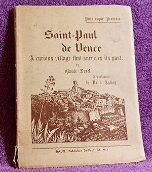 SAINT-PAUL DE VENCE A Curius Village that Survives its Past