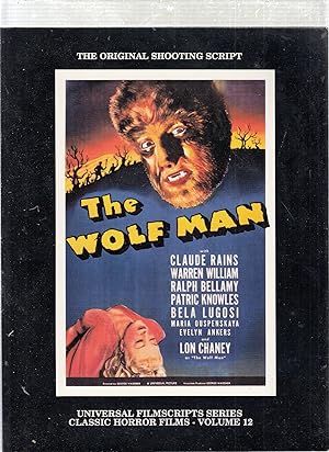 The Wolf Man: The Original Shooting Script (Universal Filmscript Series) (inscribed by editor Phi...