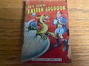 My Own Easter Logbook (Hotspur Handy Books no. 4)