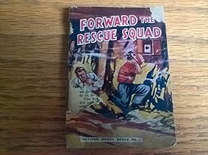 Forward the Rescue Squad (Hotspur Handy Books no. 1)