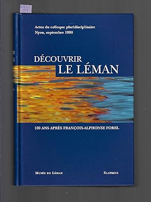 Découvrir le Léman : 100 Ans Après Francois-Alphonse Forel