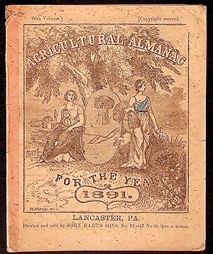 Agricultural Almanac for the Year of Our Lord 1891