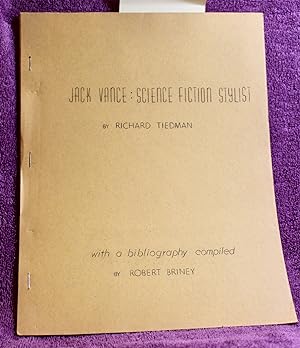 JACK VANCE: SCIENCE FICTION STYLIST with a Bibliography Compiled by Robert Briney