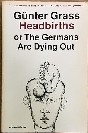 Headbirths: or The Germans Are Dying Out