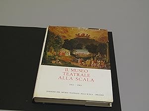 AA. VV. Il Museo Teatrale alla Scala. Edizioni del Museo Teatrale alla Scala. N. D.