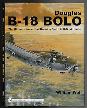 Douglas B-18 Bolo - The Ultimate Look: From Drawing Board to U-Boat Hunter