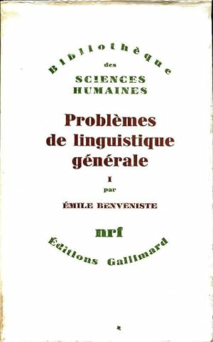 Probl mes de linguisitique g n rale Tome I - Emile Benveniste