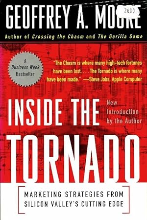 Inside the tornado - Geoffrey A. Moore